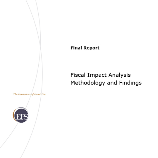 Fiscal Impact Analysis Methodology & Findings_Final Report